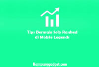 Tips Bermain Solo Ranked Mobile Legends Tips Bermain Solo Ranked Mobile Legends