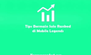 Tips Bermain Solo Ranked Mobile Legends