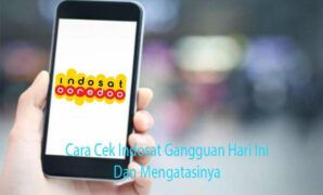 Cara Cek Indosat Gangguan Hari Ini Dan Mengatasinya