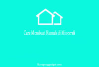 Cara Membuat Rumah di Minecraft Cara Membuat Rumah di Minecraft