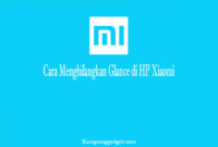 Cara Menghilangkan Glance di HP Xiaomi