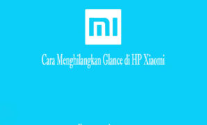 Cara Menghilangkan Glance di HP Xiaomi