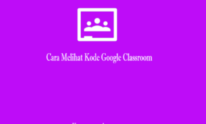 Cara Melihat Kode Google Classroom