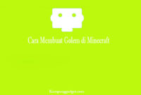 Cara Membuat Golem di Minecraft Cara Membuat Golem di Minecraft