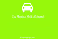 Cara Membuat Mobil di Minecraft Cara Membuat Mobil di Minecraft