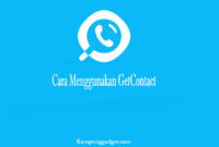 Cara Menggunakan GetContact