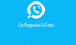 Cara Menggunakan GetContact