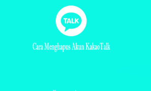 Cara Menghapus Akun KakaoTalk Secara Permanen