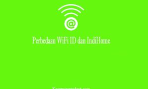 Perbedaan WiFi ID dan IndiHome