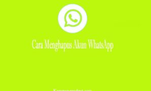 Cara Menghapus Akun WhatsApp