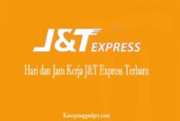 Hari dan Jam Kerja J&T Express Terbaru