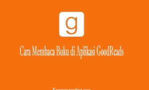 Cara Membaca Buku di Aplikasi GoodReads