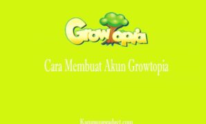 Cara Membuat Akun Growtopia