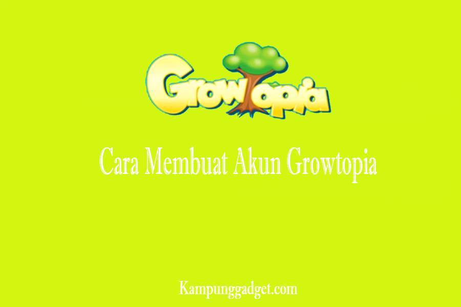 Cara Membuat Akun Growtopia