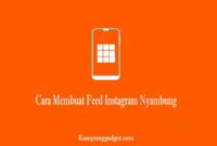 Cara Membuat Feed Instagram Nyambung Cara Membuat Feed Instagram Nyambung