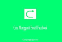Cara Mengganti Email Facebook Cara Mengganti Email Facebook