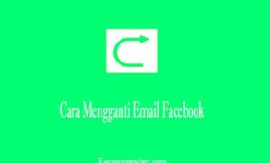 Cara Mengganti Email Facebook