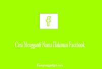 Cara Mengganti Nama Halaman Facebook Lewat HP dan PC