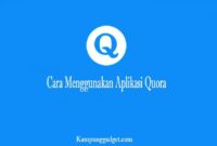 Cara Menggunakan Aplikasi Quora