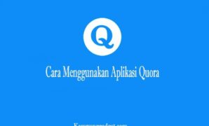 Cara Menggunakan Aplikasi Quora