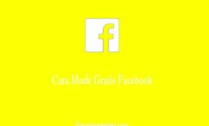 Cara Mode Gratis Facebook Tanpa Kuota