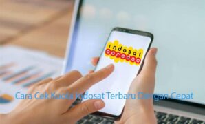 Cara Cek Kuota Indosat Terbaru Dengan Cepat