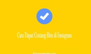 Cara Dapat Centang Biru di Instagram