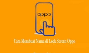 Cara Membuat Nama di Lock Screen Oppo