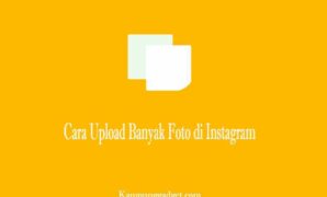 Cara Upload Banyak Foto di Instagram