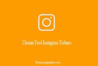 Ukuran Feed Instagram Ideal Terbaru Ukuran Feed Instagram Ideal Terbaru