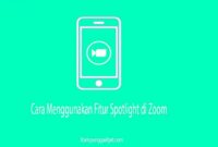 Cara Menggunakan Fitur Spotlight di Zoom HP Android, PC dan iOS