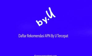 Daftar Rekomendasi APN By U Tercepat