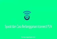 Syarat dan Cara Berlangganan Iconnet PLN Syarat dan Cara Berlangganan Iconnet PLN