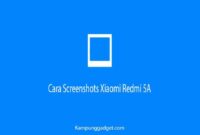 Cara Screenshots Xiaomi Redmi 5A Dengan Mudah Cara Screenshots Xiaomi Redmi 5A Dengan Mudah