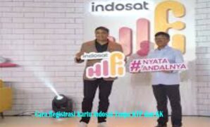 Cara Registrasi Kartu Indosat Tanpa KTP dan KK