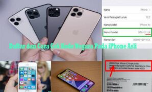 Daftar dan Cara Cek Kode Negara Pada iPhone Asli