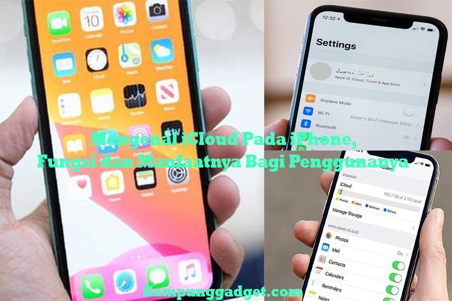 Mengenal iCloud Pada iPhone Serta Fungsi dan Manfaatnya