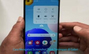 Cara Mengatasi Screenshot Tidak Tersimpan di Galeri