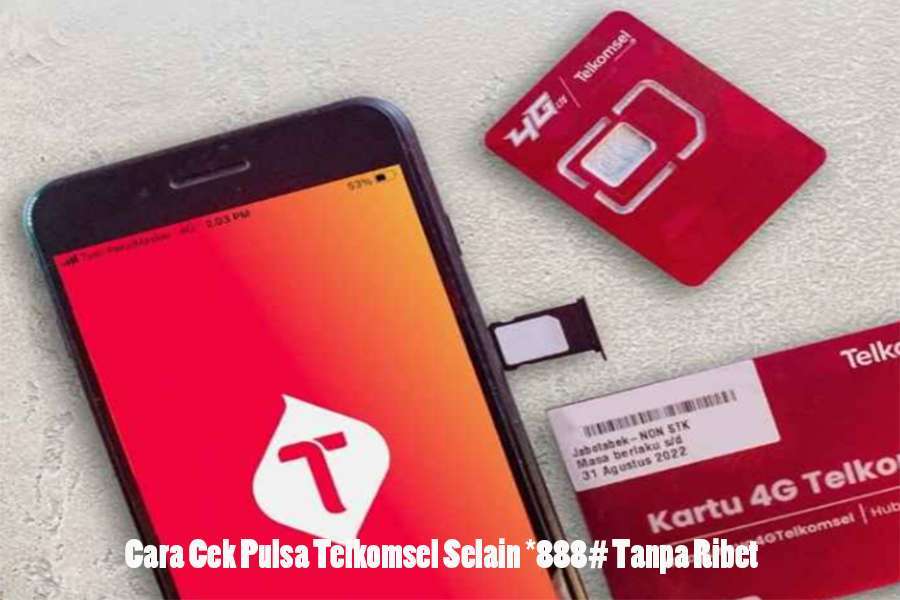 Cara Cek Pulsa Telkomsel Dengan Mudah