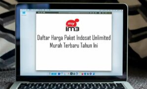 Daftar Harga Paket Indosat Unlimited Murah Terbaru Tahun Ini