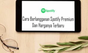 Cara Berlangganan Spotify Premium Dan Harganya Terbaru