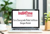 Cara Downgrade Paket IndiHome Dengan Mudah dan Cepat