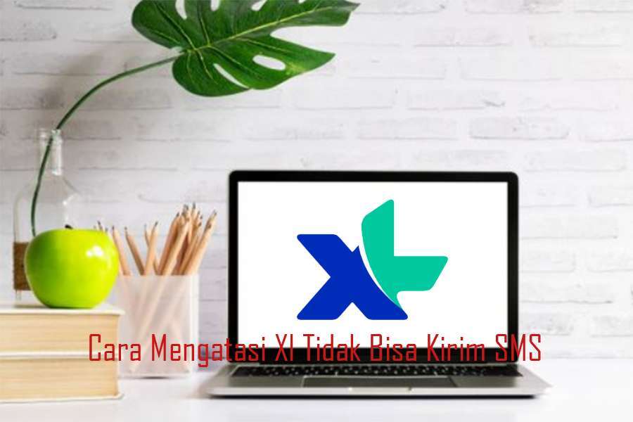 Cara Mengatasi Xl Tidak Bisa Kirim SMS Padahal Pulsa Ada