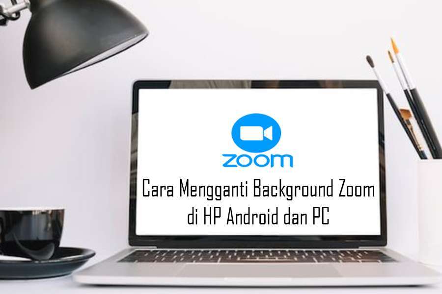 Cara Mengganti Background Zoom di HP Android dan PC