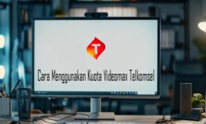 Cara Menggunakan Kuota Videomax Telkomsel Terbaru