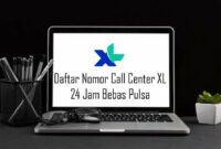 Daftar Nomor Call Center XL 24 Jam Bebas Pulsa