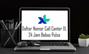 Daftar Nomor Call Center XL 24 Jam Bebas Pulsa