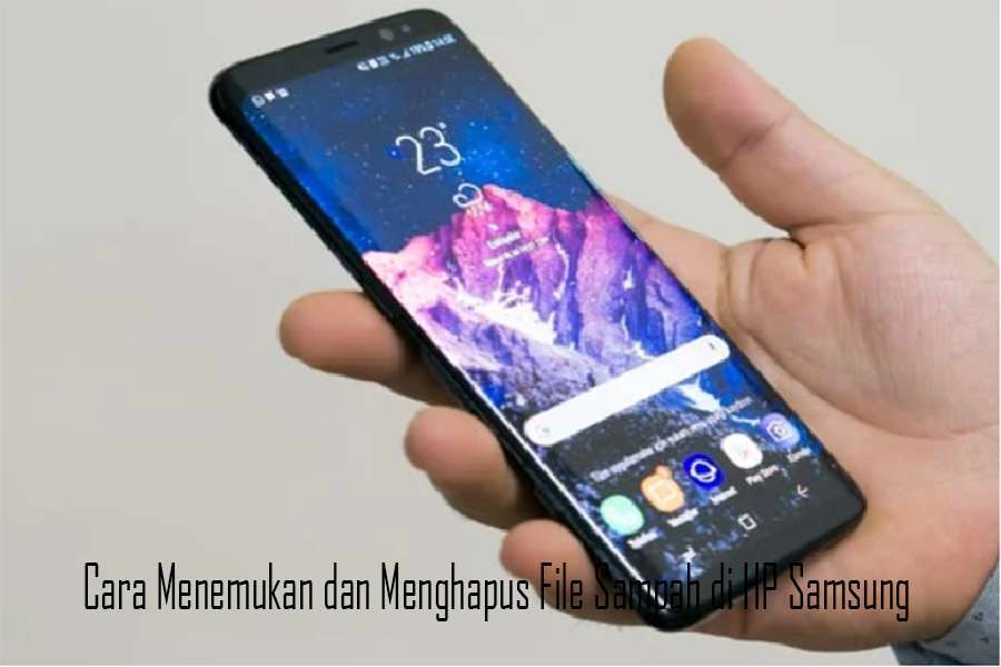 Cara Menemukan dan Menghapus File Sampah di HP Samsung