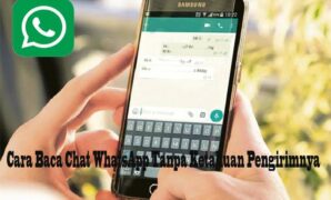 Cara Baca Chat WhatsApp Tanpa Ketahuan Pengirimnya