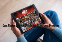 Cara Nonton Gratis di iFlix Tanpa Langganan Premium Cara Nonton Gratis di iFlix Tanpa Langganan Premium
